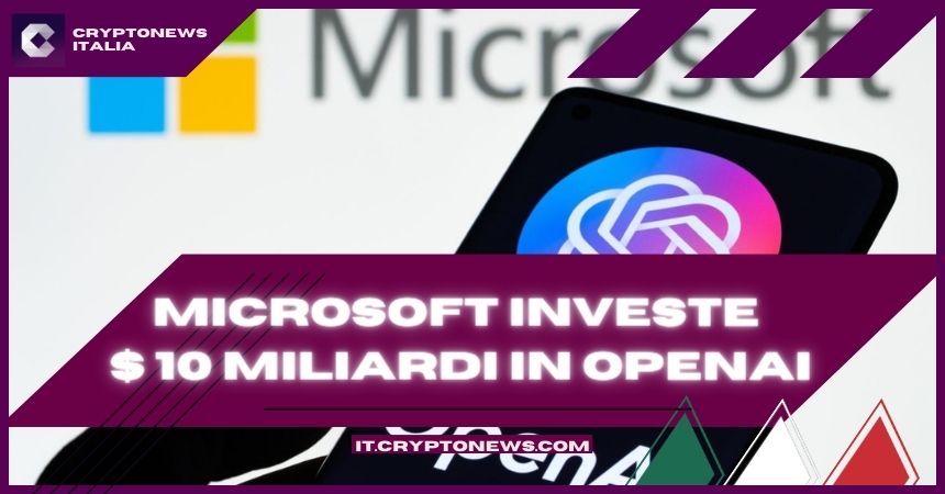 Microsoft investe altri $10 miliardi in ChatGpt di OpenAI