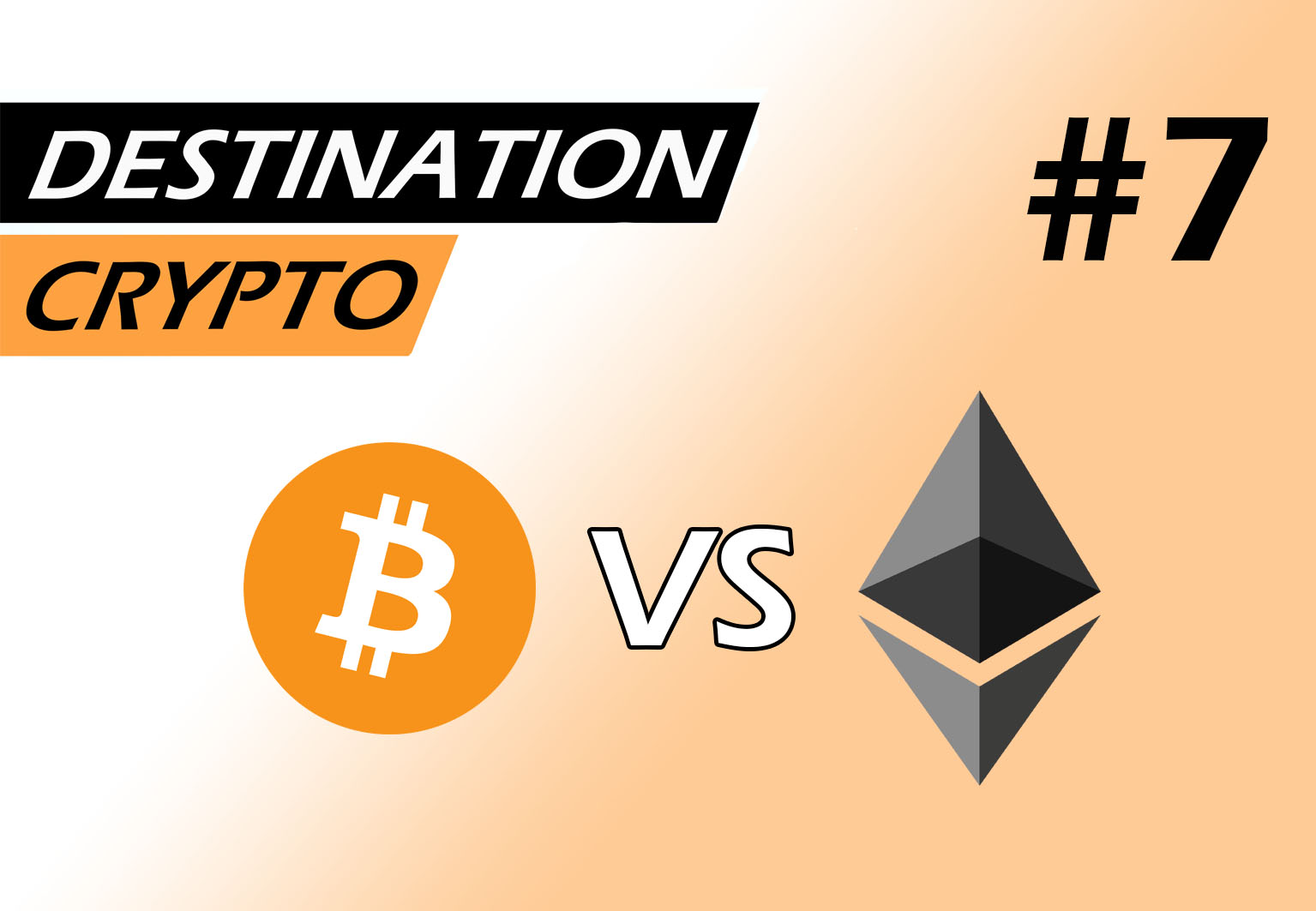 7# – Duel Bitcoin VS Ethereum (podcast)