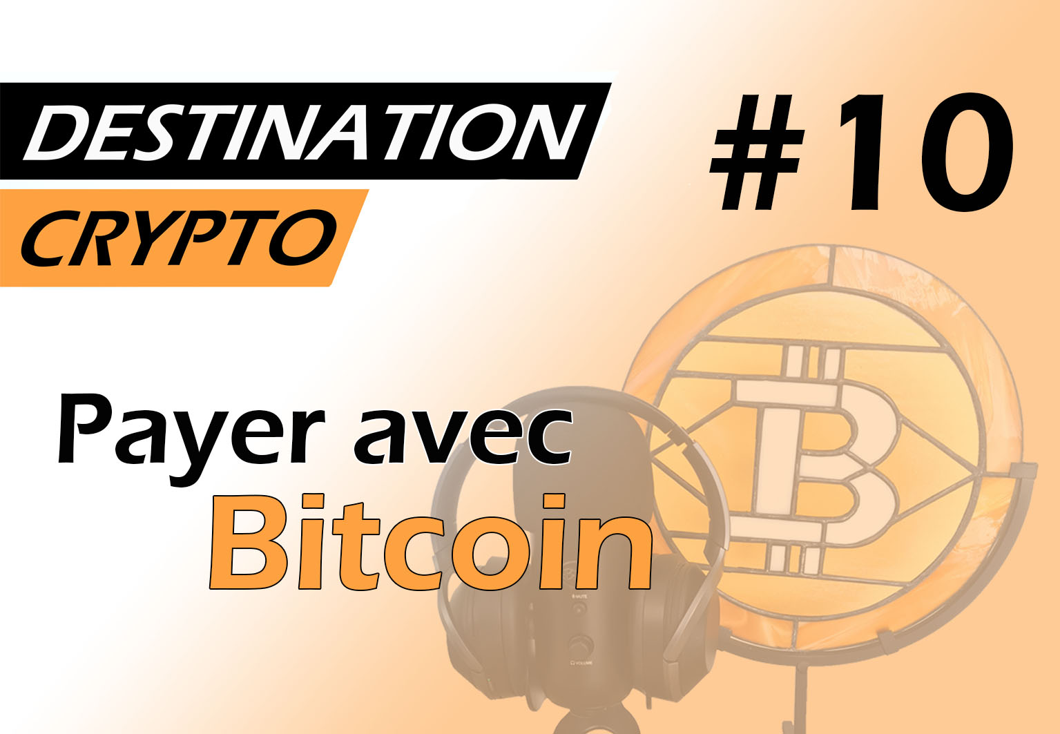 10# – Payer en bitcoins (podcast)