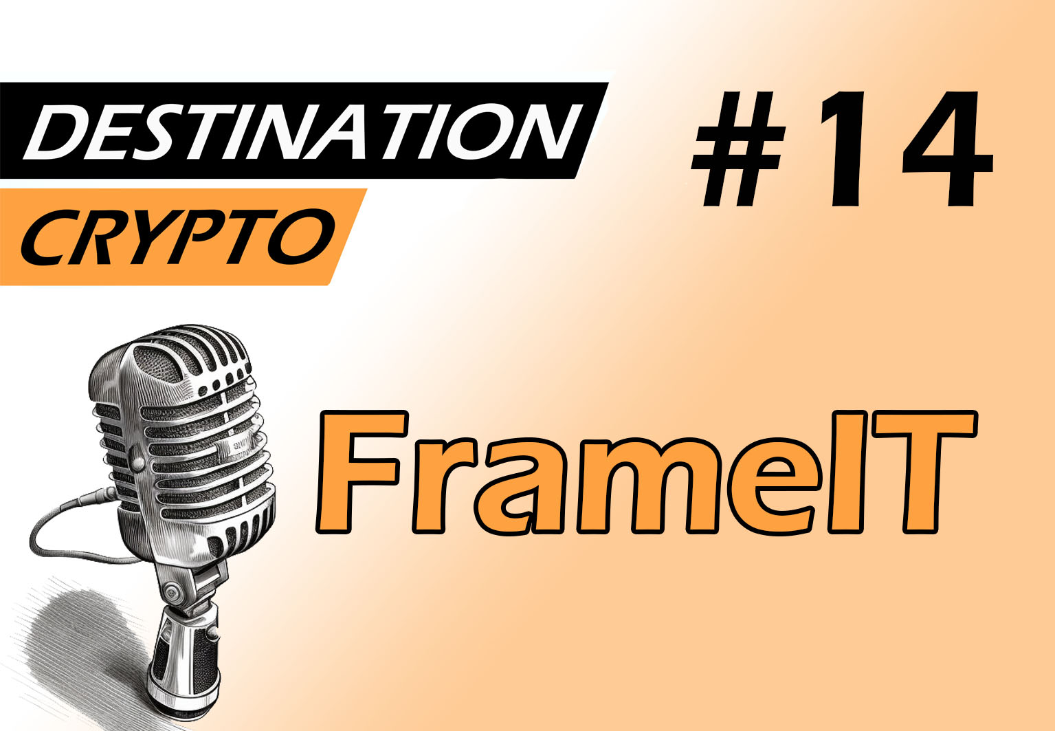 14# – Interview avec FRAMEIT | Plateforme d’échange de NFTs (podcast)