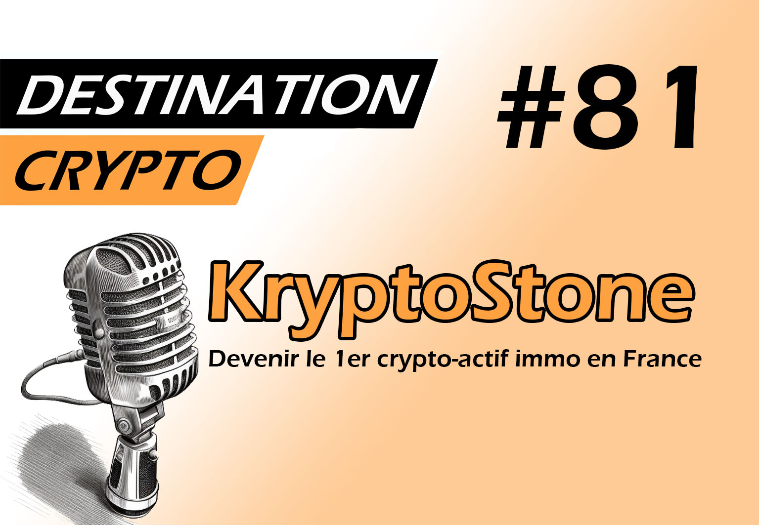 81# – ITW avec KryptoStone | Devenir le 1er crypto-actif immobilier en France (podcast)