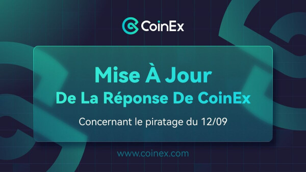 CoinEx Fait Le Point Sur Le Récent Piratage De Hot Wallets