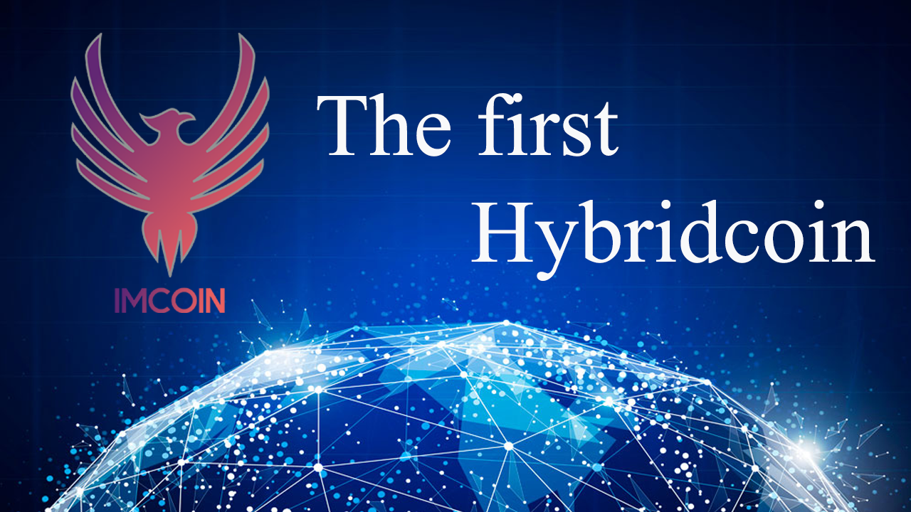 IMCoin Revolutionizes The Market With a New Concept: Hybridcoin