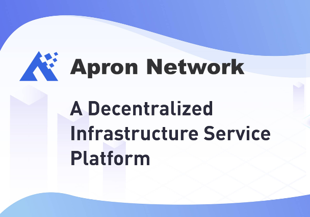Apron Network: Integrating blockchain infrastructure services in a complete decentralized ecosystem