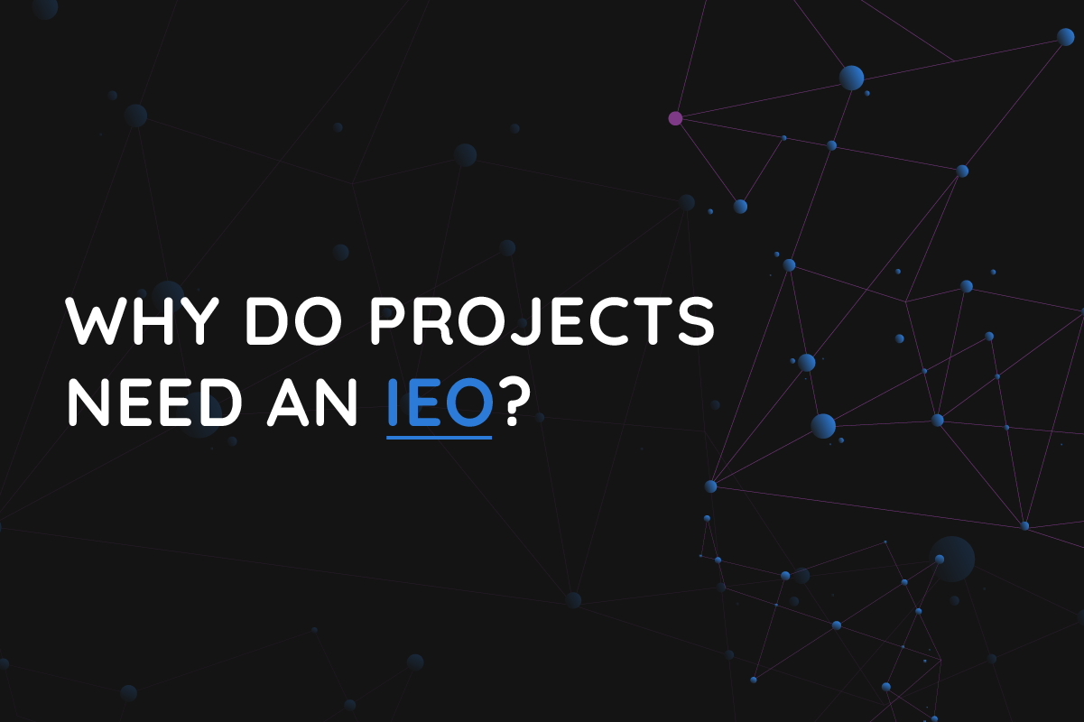なぜプロジェクトにIEOが必要なのか？