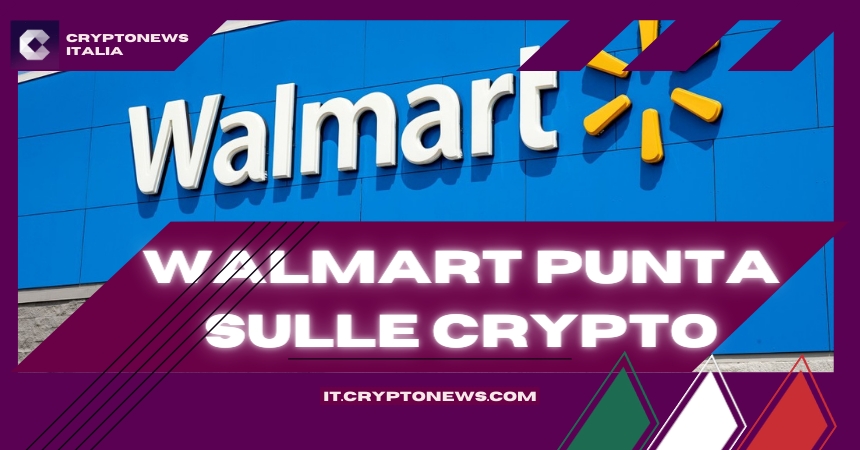 Walmart punta sulle crypto