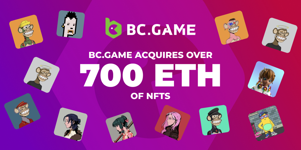 BC.GAME Daha İyi Bir Metaverse Ekosistemi İçin NFT’lere 700 ETH Değerinde Yatırım Yapıyor