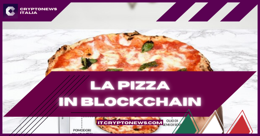 Debutta in Italia la prima pizza con ingredienti certificati dalla Blockchain