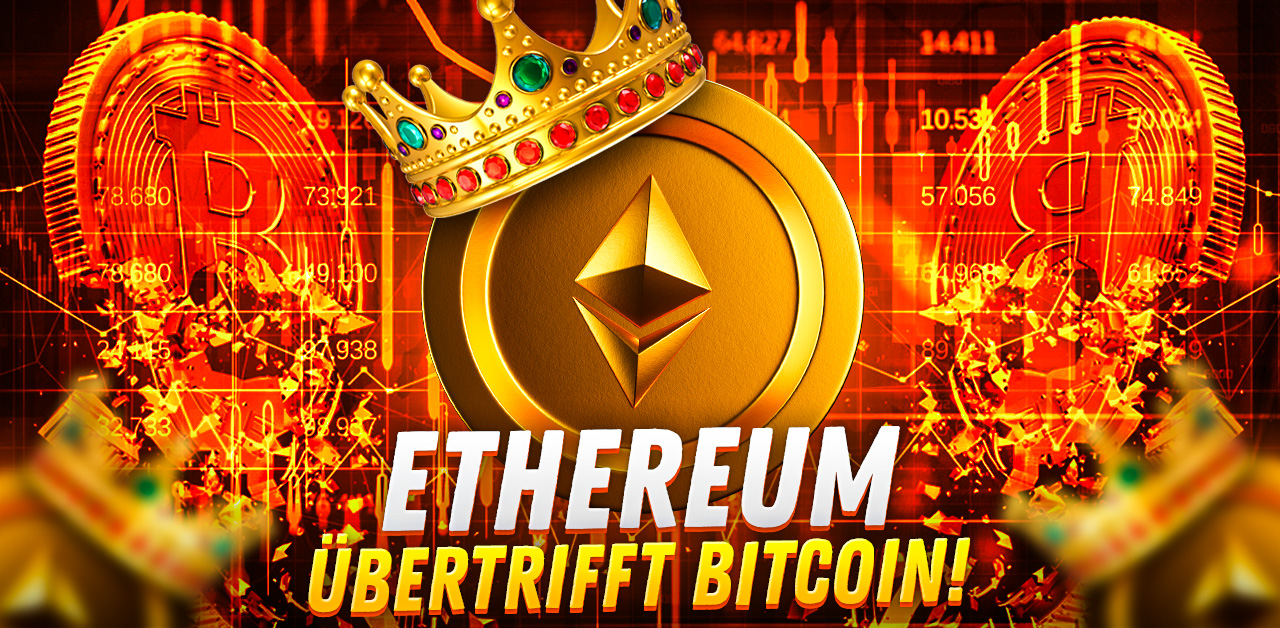 Ethereum &uuml;bertrifft Bitcoin! - Coverbild