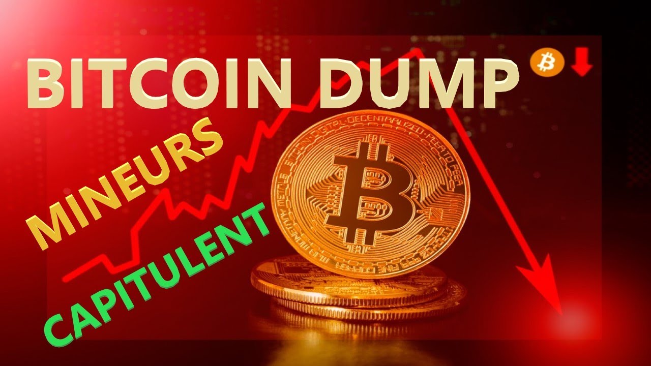Les MINEURS CAPITULENT – BITCOIN DUMP