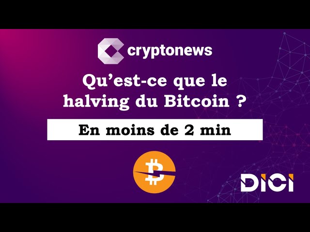 Comprendre le halving du Bitcoin en moins de deux minutes.