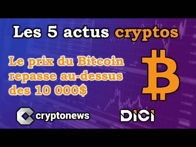 Les 5 news cryptos de la semaine de Cryptonews (27 au 31 juillet 2020).