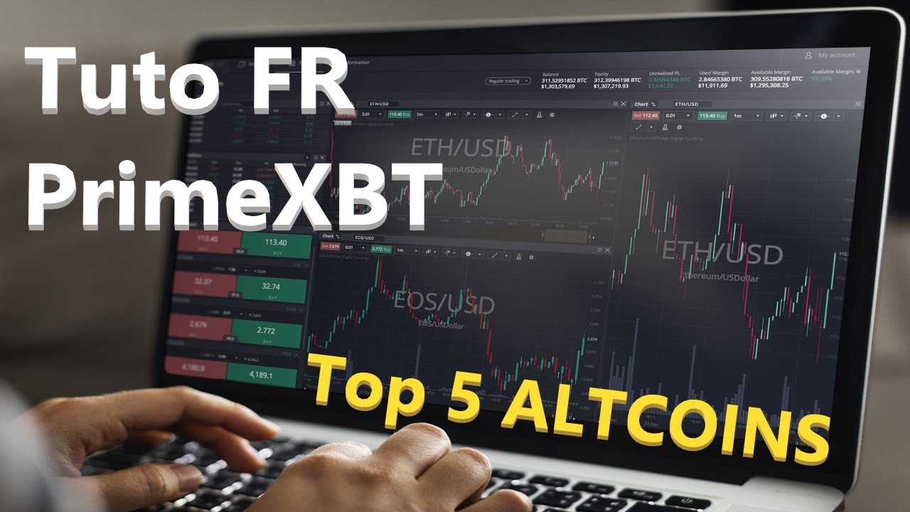 TUTO FR PrimeXBT + mon TOP 5 ALTCOINS du MOMENT !