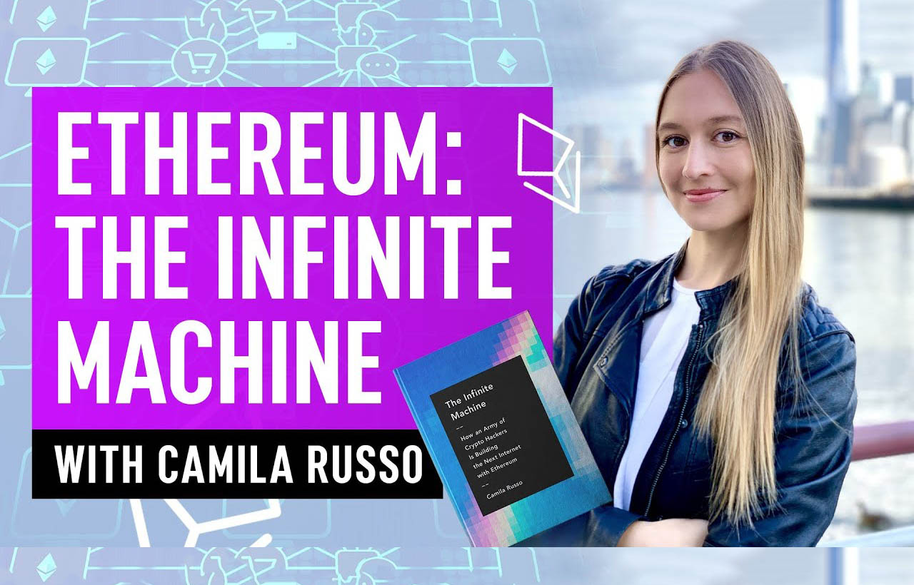 Infinite Machine – The Untold Story of Ethereum w/ Camila Russo