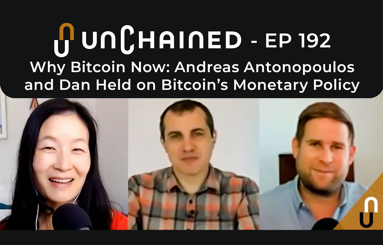 Andreas Antonopoulos and Dan Held on Bitcoin’s Monetary Policy