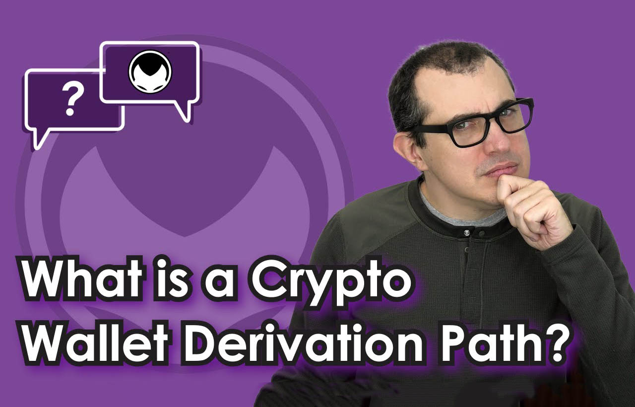 Crypto Wallets, Backup, & Recovery: What is a Crypto Wallet Derivation Path?