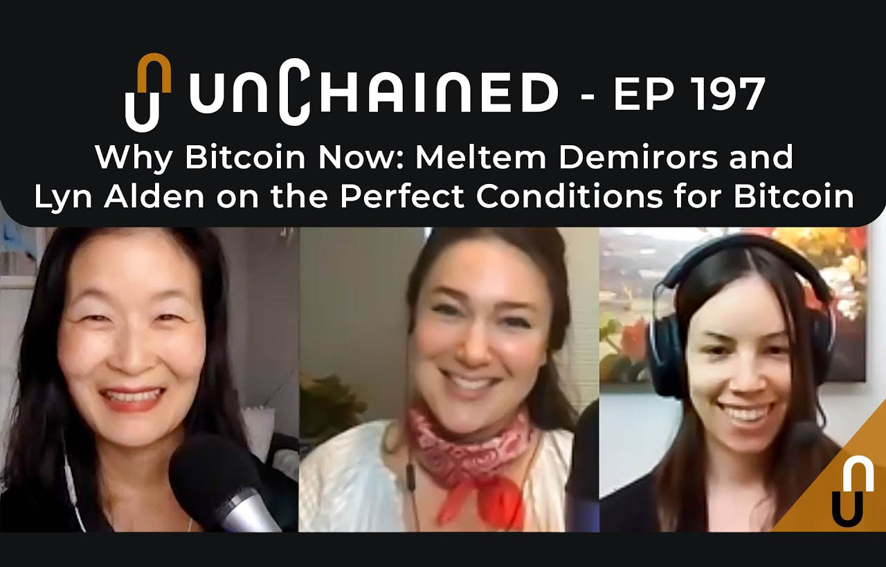 Meltem Demirors and Lyn Alden on the Perfect Conditions for Bitcoin
