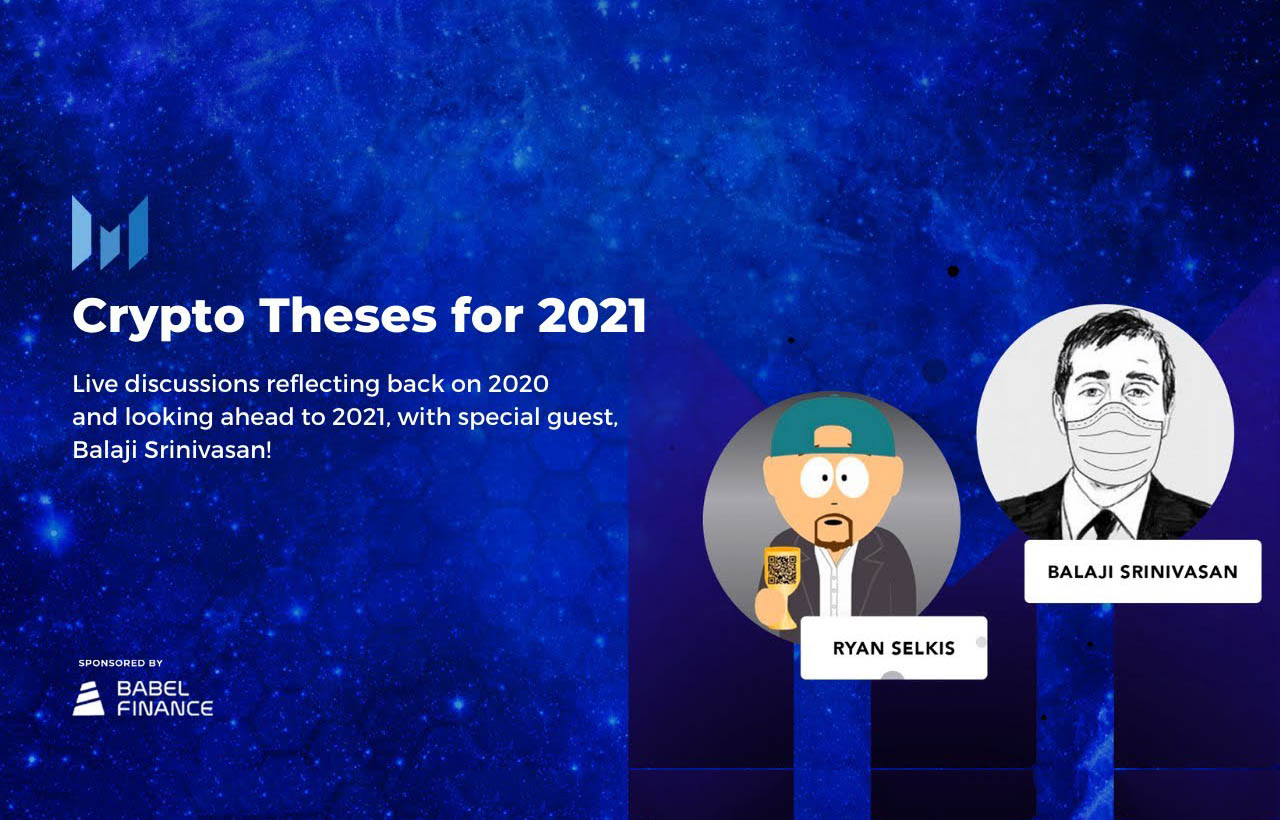 Discussing Crypto Theses for 2021 w/ Balaji Srinivasan