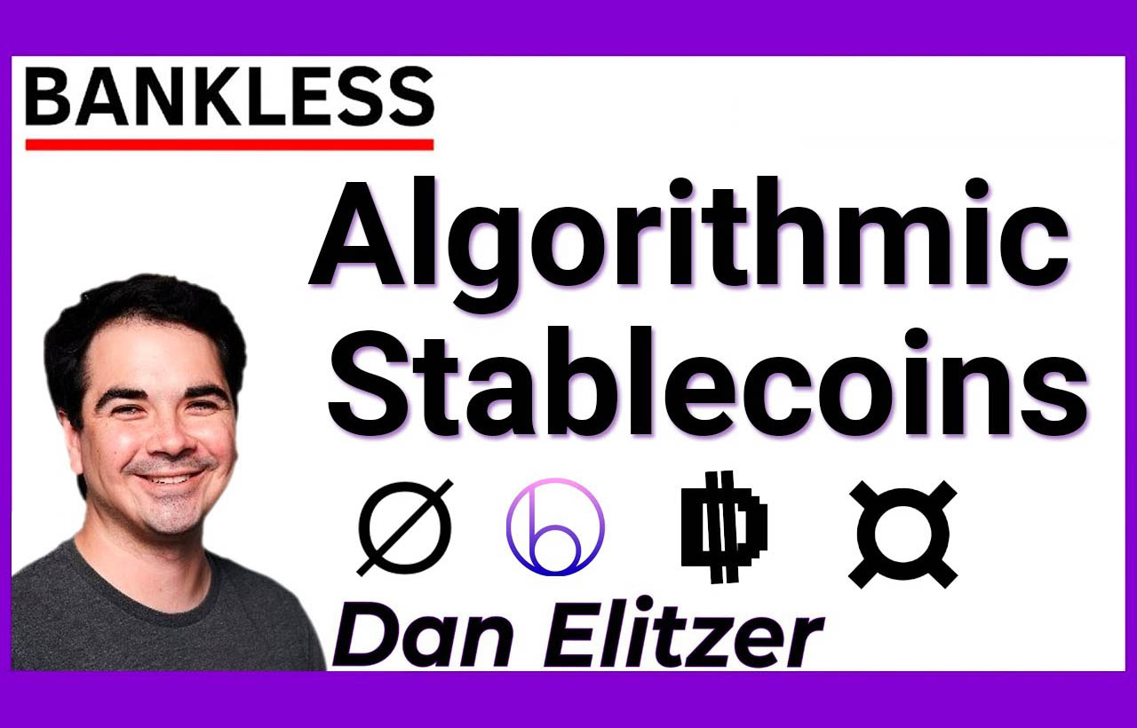 Uncollateralized Stablecoins w/ Dan Elitzer