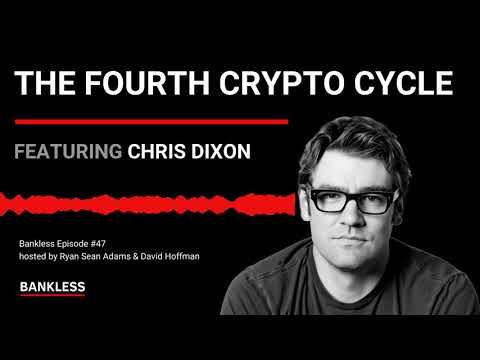 a16z’s Chris Dixon on The Fourth Crypto Cycle
