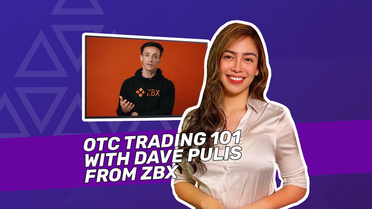 OTC Trading 101 with Dave Pulis of ZBX