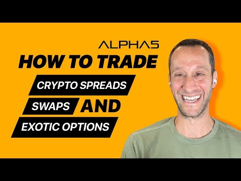 How to Trade Crypto Spreads, Swaps and Exotic Options