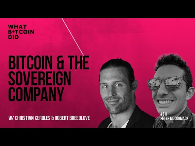Bitcoin & The Sovereign Company