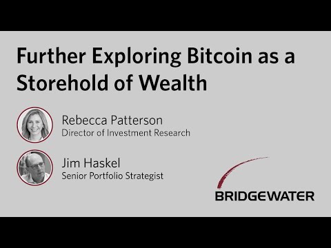 Further Exploring Bitcoin as a Storehold of Wealth – Bridgewater