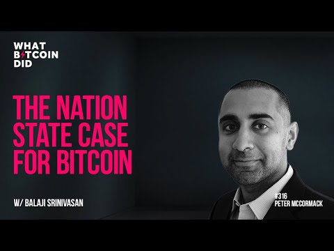 The Nation State Case for Bitcoin with Balaji Srinivasan