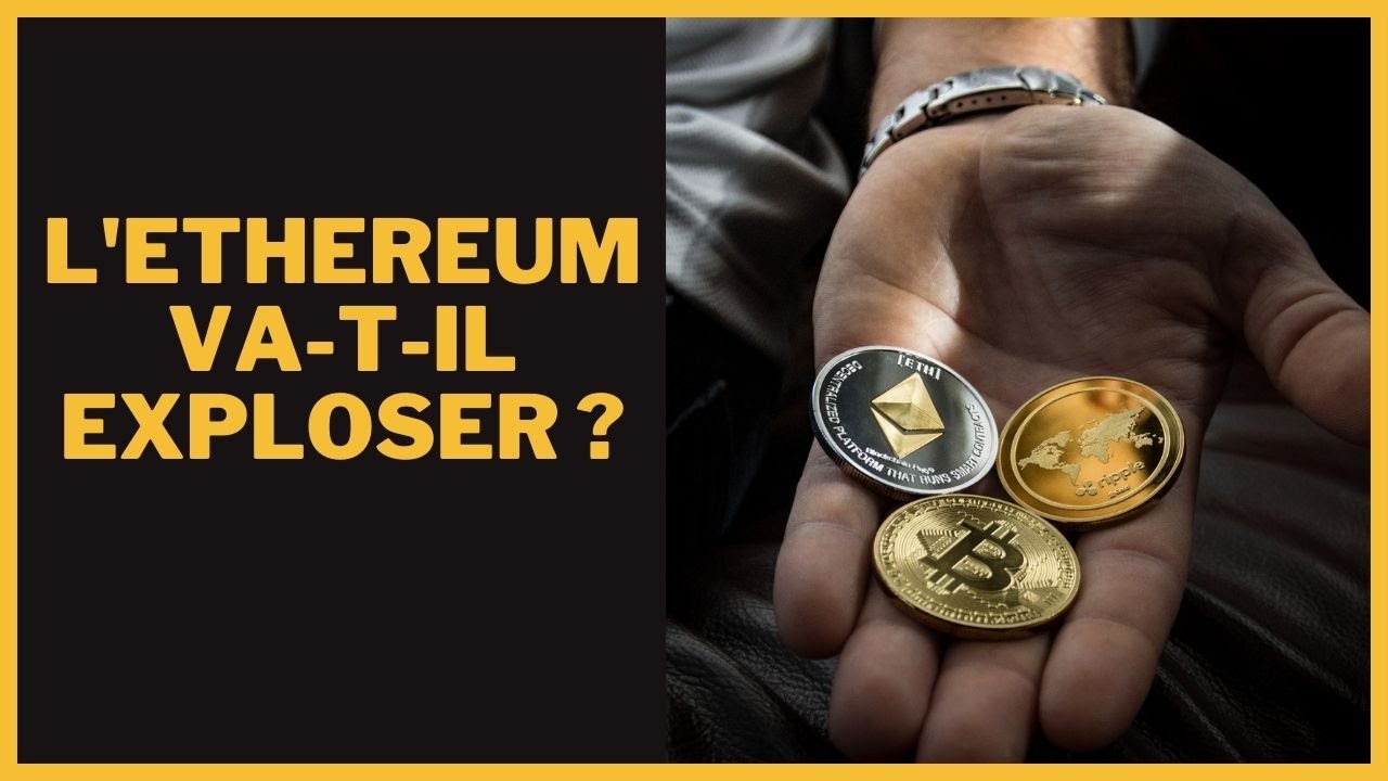 L’ethereum ETH va-t-il exploser ? Crypto news – Ethereum