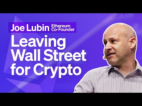 Joe Lubin on Why Assets Are Moving from Wall Street to Crypto