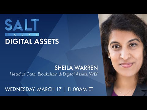Digital Assets with the World Economic Forum’s Sheila Warren