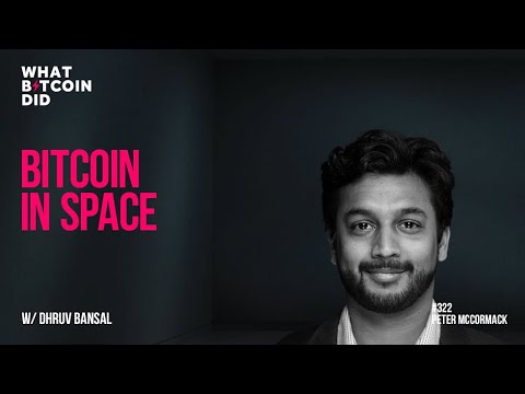 Bitcoin in Space with Dhruv Bansal
