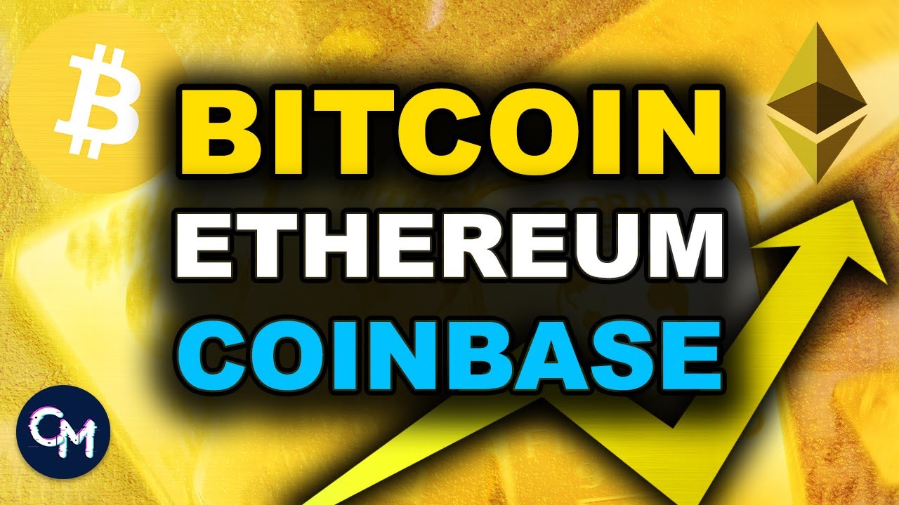 BITCOIN & ETHEREUM BULLRUN feat COINBASE INTRO en BOURSE