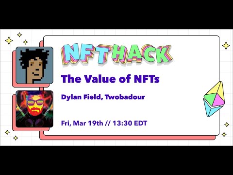 The Value of NFTs w/ Dylan Field & Twobadour