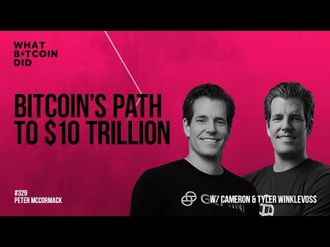 Bitcoin’s Path to USD 10 Trillion with Cameron & Tyler Winklevoss