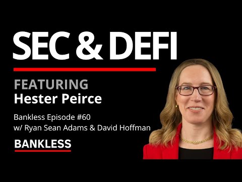 The SEC and DeFi w/ Hester Peirce