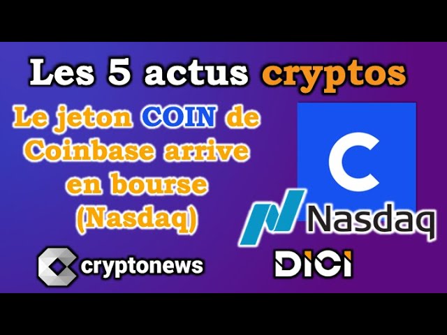Les 5 actus cryptos de la semaine: Coinbase, Bitcoin, Ethereum, Time Magazine, Grayscale