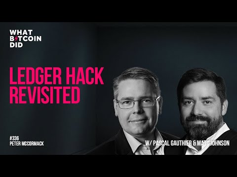 Ledger Hack Revisited with Pascal Gauthier & Matt Johnson