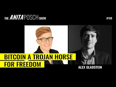 Alex Gladstein: Bitcoin Is a Trojan Horse for Freedom