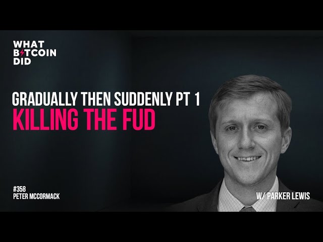 Killing the Bitcoin FUD with Parker Lewis