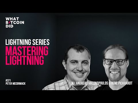 Mastering Lightning with Andreas M. Antonopoulos & René Pickhardt