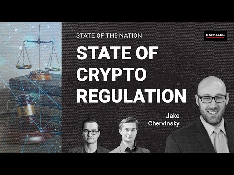 The Current State of Crypto Regulation – Jake Chervinsky