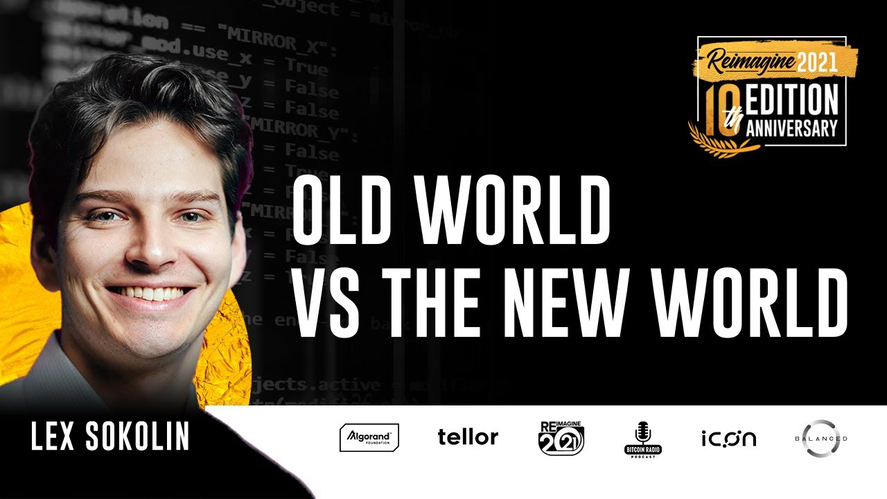 Old World vs The New World – Lex Sokolin