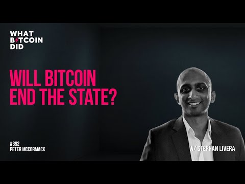 Will Bitcoin End The State?