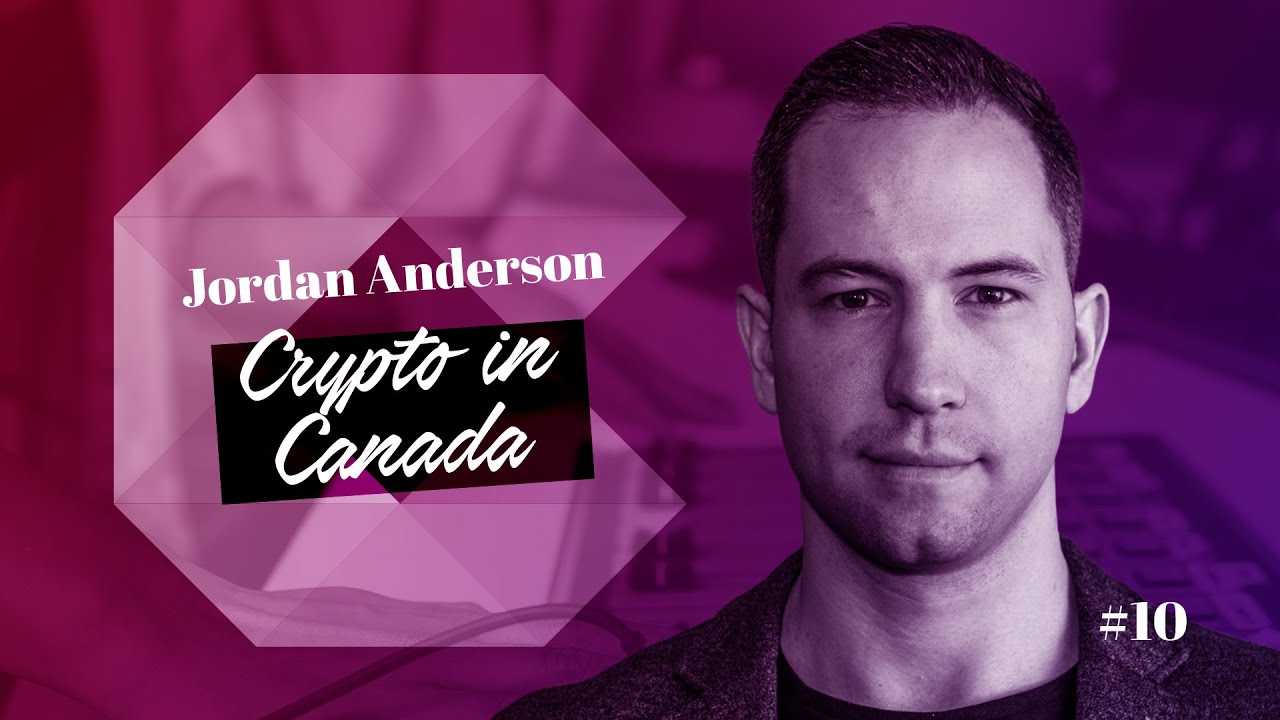Crypto in Canada – Jordan Anderson