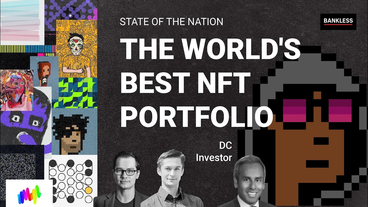 The World’s Greatest NFT Portfolio – DC Investor