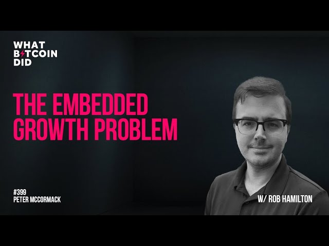 The Embedded Growth Problem with Rob Hamilton