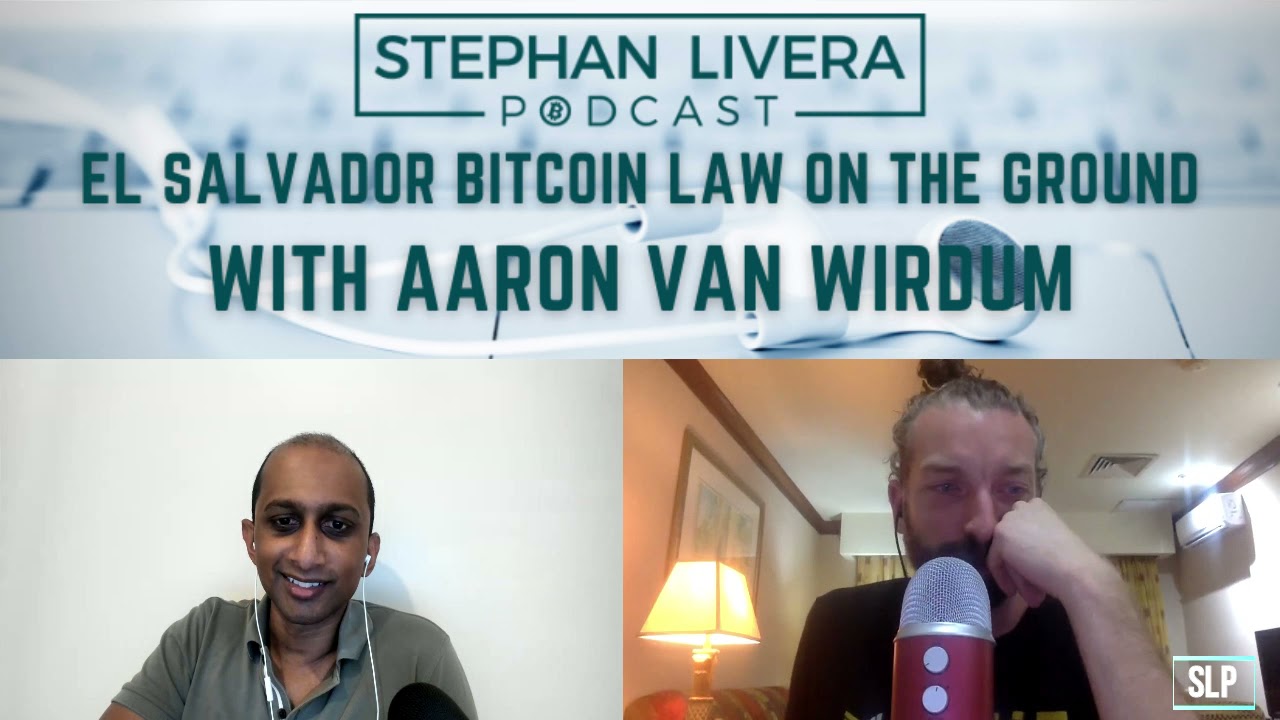 El Salvador Bitcoin Law On The Ground with Aaron van Wirdum