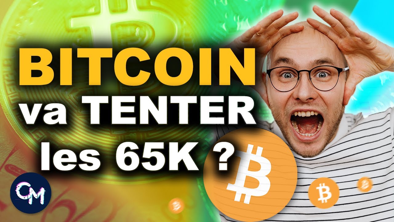 BITCOIN va TENTER les 65,000$ ? ?